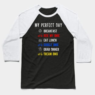 BMX Perfect Day Baseball T-Shirt